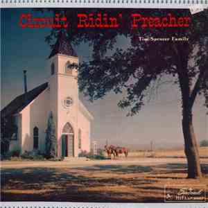 Tim Spencer Family - Circuit Ridin' Preacher