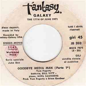 Tom Fogerty - Goodbye Media Man
