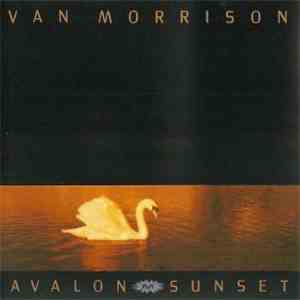 Van Morrison - Avalon Sunset