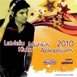 Various - Latviešu Klubu Mūzikas Apkopojums 2010