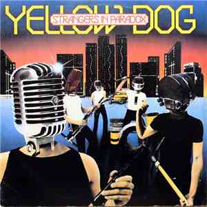 Yellow Dog - Strangers In Paradox