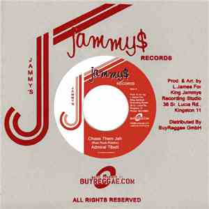 Admiral Tibett / Pad Anthony - Chase Them Jah / Serious Thing