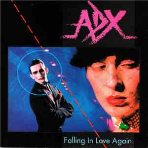 ADX - Falling In Love Again
