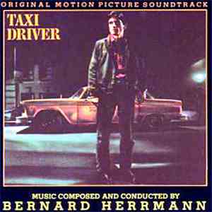 Bernard Herrmann - Taxi Driver (Original Motion Picture Soundtrack)