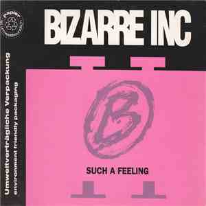 Bizarre Inc - Such A Feeling