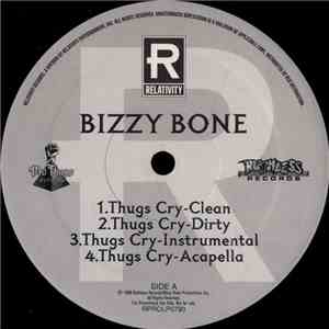 Bizzy Bone - Thugs Cry / On Fire (The Roof)