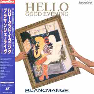 Blancmange - Hello Good Evening / Blancmange Live