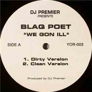 Blaq Poet - We Gon Ill / Rhyme Crime Boss