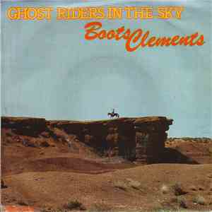 Boots Clements - Ghost Riders In The Sky