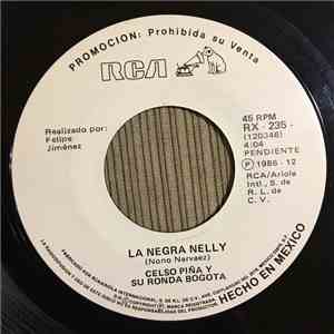 Celso Piña y Su Ronda Bogota - La Negra Nelly