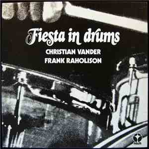 Christian Vander / Frank Raholison - Fiesta In Drums