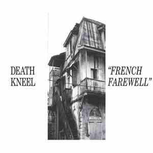 Death Kneel - French Farewell