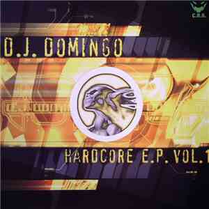 D.J. Domingo - Hardcore E.P. Volume 1