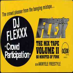 DJ Flexxx / Akinyele - Crowd Participation / Freestyle