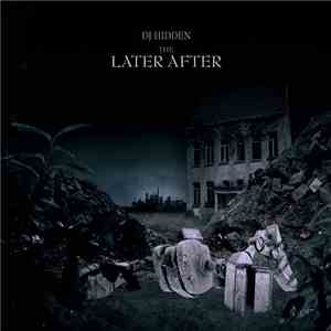 DJ Hidden - The Later After