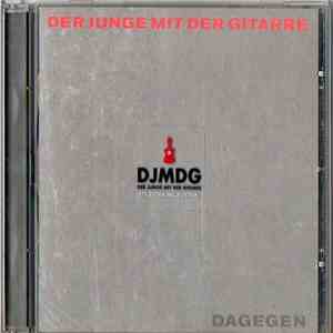 DJMDG Der Junge Mit Der Gitarre - Dagegen