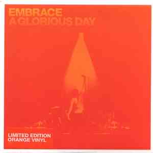 Embrace - A Glorious Day