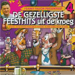 Franky Falcon - Franky Falcon Presenteert De Gezelligste Feesthits Uit De K ...