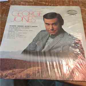 George Jones - Where Grass Won't Grow