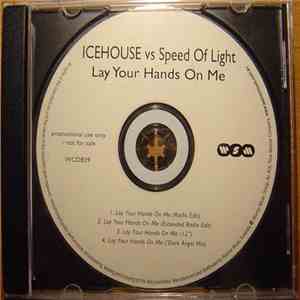 Icehouse Vs Speed Of Light - Lay Your Hands On Me