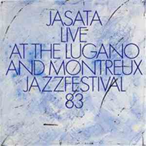 Jasata - Jasata - Live At The Lugano And Montreux Jazz Festival 83
