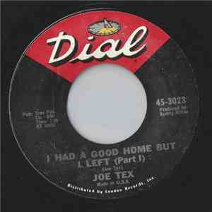 Joe Tex - I Had A Good Home But I Left ( Part I )