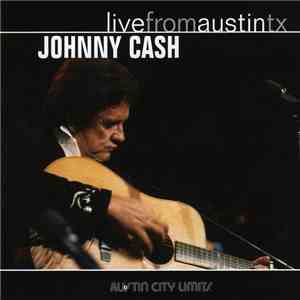 Johnny Cash - Live From Austin TX