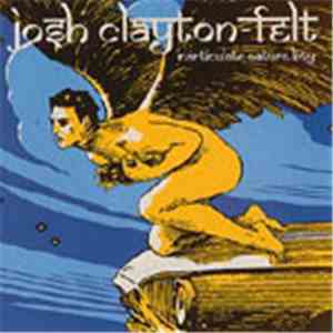 Josh Clayton-Felt - Inarticulate Nature Boy
