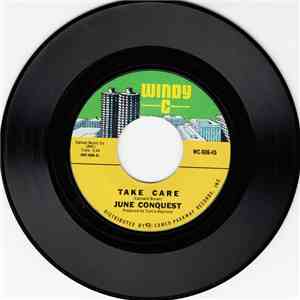 June Conquest - Take Care / All I Need