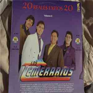 Los Temerarios  - 20 Reales Exitos Volumen 2