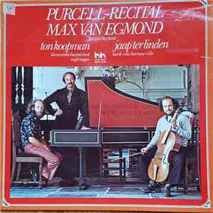 Max van Egmond, Ton Koopman, Jaap ter Linden - Purcell Recital