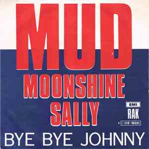 Mud - Moonshine Sally