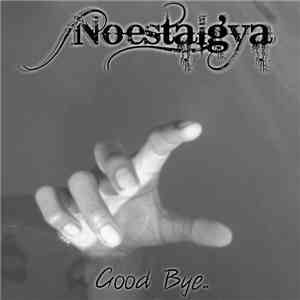 Noestalgya - Good Bye..