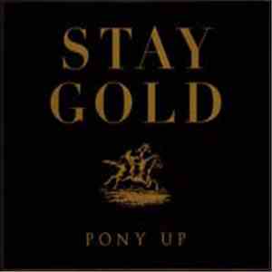 Pony Up - Stay Gold
