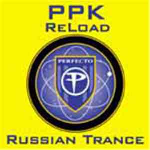 PPK - Reload / Russian Trance