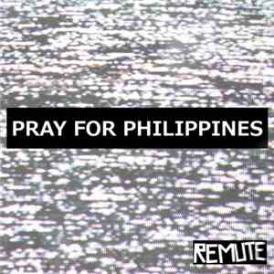 Remute - Pray For Philippines