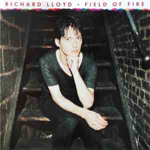 Richard Lloyd - Field Of Fire