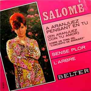 Salomé  - A Aranjuez Pensant En Tu