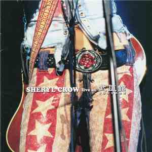 Sheryl Crow - Live At Budokan