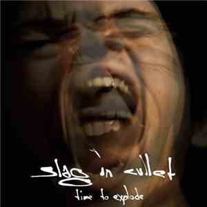 Slag In Cullet - Time To Explode
