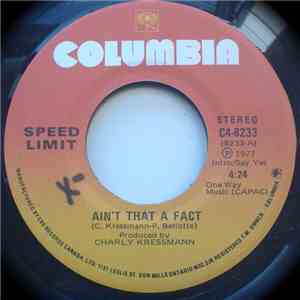 Speed Limit  - Ain't That A Fact