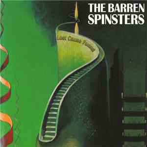 The Barren Spinsters - Lost Cause Found
