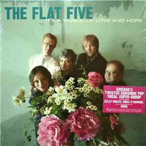 The Flat Five - It's A World Of Love And Hope