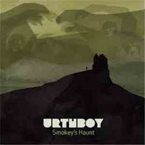 Urthboy - Smokey's Haunt