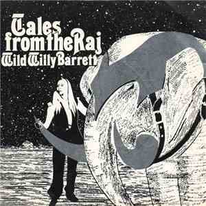 Wild Willy Barrett - Tales From The Raj