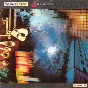 William Orbit - Strange Cargo