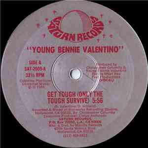 Young Bennie Valentino - Get Tough (Only The Tough Survive)