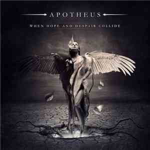 Apotheus - When Hope And Despair Collide