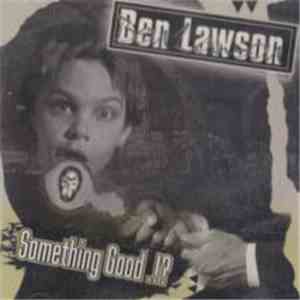 Ben Lawson  - Something Good.!?