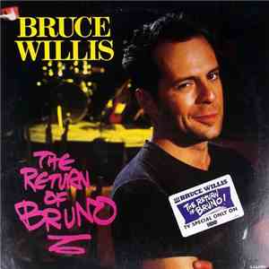 Bruce Willis - The Return Of Bruno